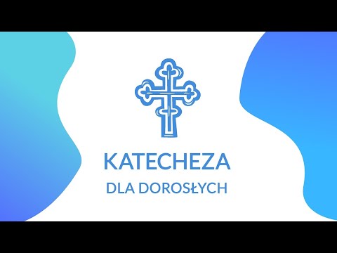Katecheza dla dorosłych - #5 Eucharystia