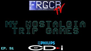 My Nostalgia Trip Games - Ep 91 Philips CD-i