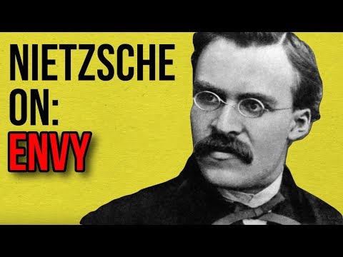 Nietzsche on: ENVY