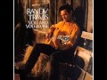 Randy Travis   I did my part