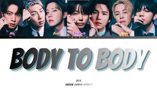 Download lagu BTS 'Body to Body' Colour Coded Lyrics | Han / Rom / Eng mp3