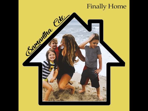 Samantha Cole - Finally Home (Official Music Video)