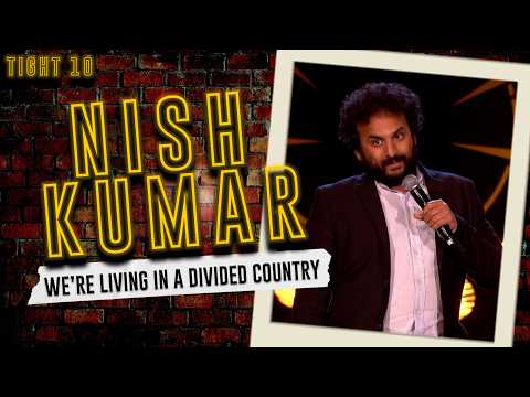 Nish Kumar on being British, Brexit and Living in a Divided Country | Stand-Up | The Tight 10