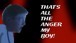 The Angry German Kid Episode 30: That's All The Anger My Boy!