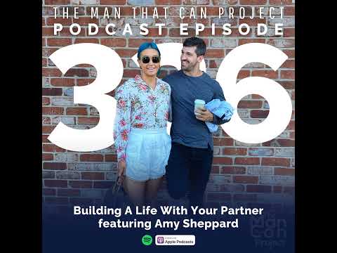Building a Life With Your Partner — Amy Sheppard #326