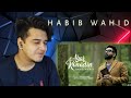 Reaction on Habib Wahid - Abar Konodin - Official Music Video