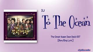 Download lagu IU (아이유) - To the Ocean (아라로) [The Great Queen Seon Deok OST] [Rom|Eng Lyric] mp3