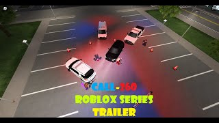 Call-260 Official Trailer| Roblox Series| (ER:LC Roleplay)[long version]