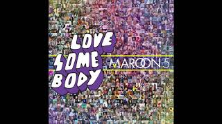 Maroon 5 - Love Somebody (Audio)
