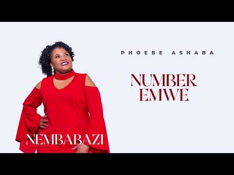Phoebe Ashaba - Number Emwe (Official Audio)