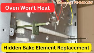 How to Replace a Hidden Bake Element on Samsung Oven
