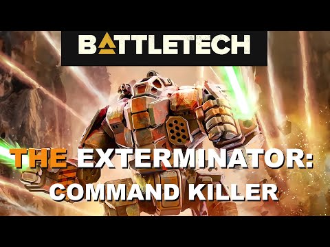 BATTLETECH: The Exterminator
