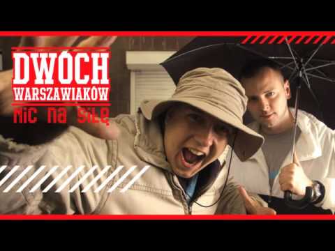 DWÓCH WARSZAWIAKÓW - "Nigdy" feat. Rastamaniek