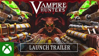 Vampire Hunters – Launch Trailer Trailer