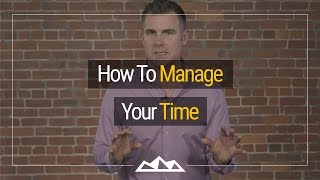 Time Management 101: Stop Managing Time