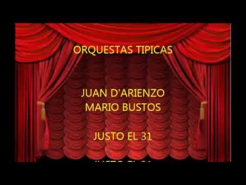 JUAN D'ARIENZO - MARIO BUSTOS - JUSTO EL 31 - TANGO - 1958