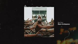 Ben Fero - BENİ ANLASANA
