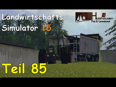 Let's Play Together Landwirtschafts Simulator 15 Teil 85 - MAIS HÄCKSELN [Holzhausen] | Liongamer1