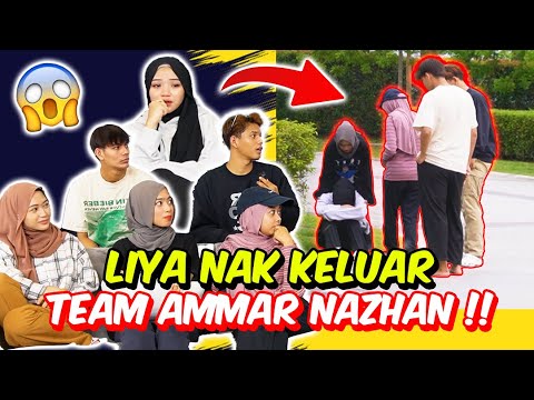 LIYA NAK KELUAR TEAM AMMAR NAZHAN !! - PRANK G1LA !