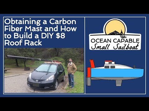 OCSS-014 Obtaining a Carbon Fiber Mast and How to Build a DIY $8 Roof Rack