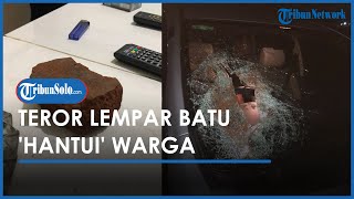 Waspada! Teror Lempar Batu 'Hantui' Warga Karanganom Klaten, 2 Mobil Rusak, Ada yang Terluka