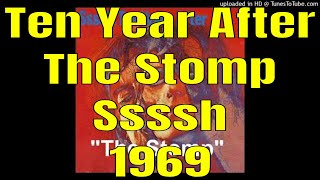 Ten Years After - The Stomp - Ssssh - 1969 - Alvin Lee | Leo Lyons | Chick Churchill | Ric Lee
