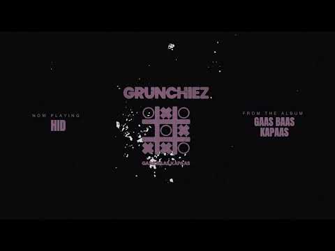 Hid - Grunchiez (Official Audio)