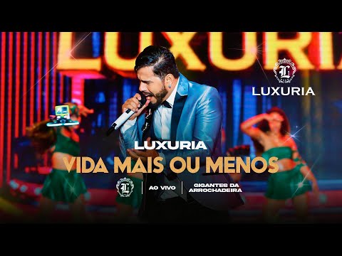 Luxúria - Vida mais ou menos (Clipe Oficial)