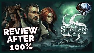 Stygian: Outer Gods - Review After 100%