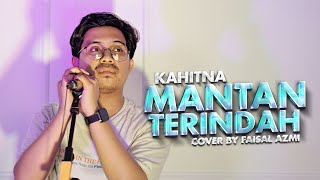 Download lagu Mantan Terindah - Kahitna Cover By Faisal Azmi mp3