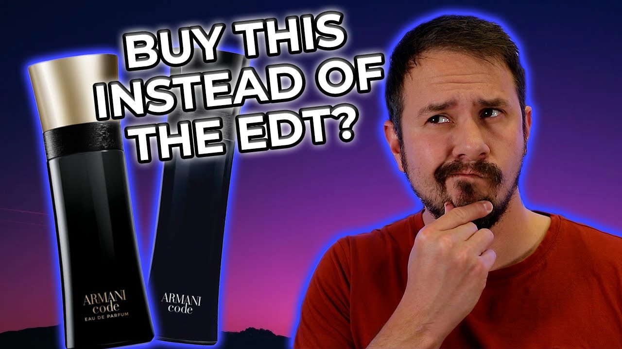 ARMANI CODE EDP FRAGRANCE REVIEW - ARMANI CODE EDT IS NOW POINTLESS