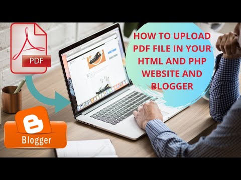  Upload pdf file in your html and php website and blogger
