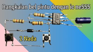 Download lagu Cara membuat rangkaian bel pintu atau bel rumah dua nada menggunakan ic timer ne555 @AdeRuswandi mp3 Download lagu Cara membuat rangkaian bel pintu atau bel rumah dua nada menggunakan ic timer ne555 @AdeRuswandi mp3
