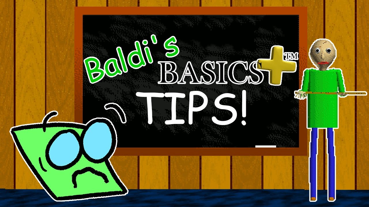Baldi's Basics Plus Tips!