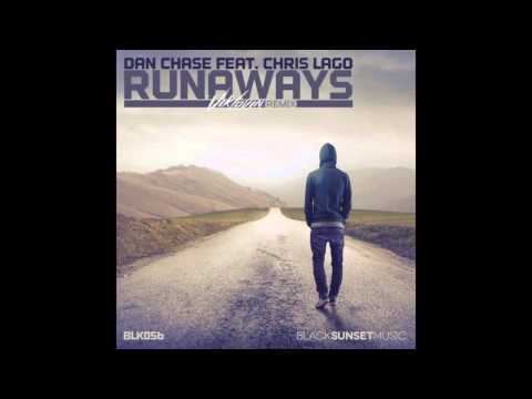Dan Chase ft. Chris Lago - Runaways (Viklovin Remix)