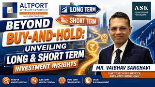 Beyond Buy-And-Hold: Unveiling Long & Short Term Investment Insights |