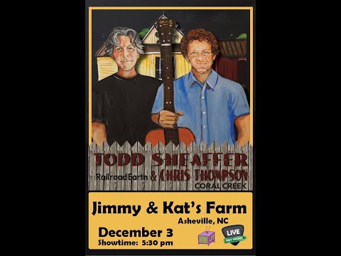 Todd Sheaffer & Chris Thompson | Live at Kat & Jimmys Farm 2021