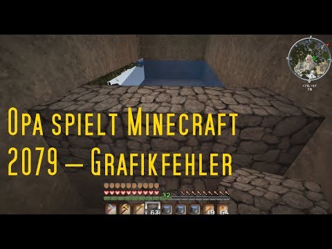 Opa spielt Minecraft 2079 – Grafikfehler