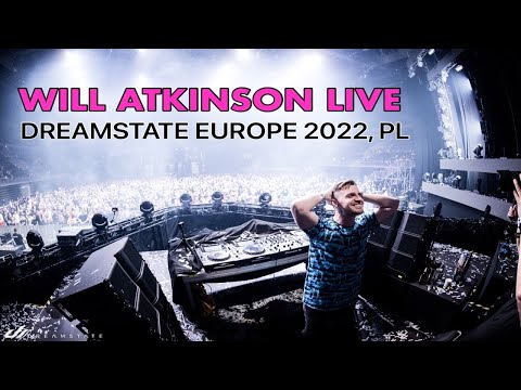 Will Atkinson LIVE @ Dreamstate Europe, Poland 2022