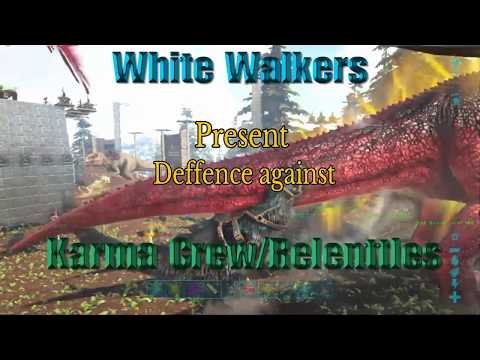 Nomads White Walkers Raide deffence #WW Vs KarmaCrew/Relenttles (ARK PvP PS4)