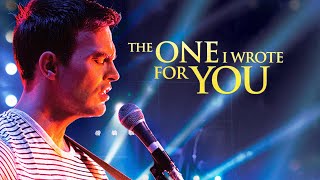 The One I Wrote For You 2014 Full Movie