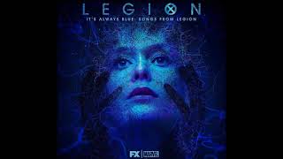 I&#39;d Love To &quot;Change The World&quot; - Noah Hawley  Jeff Russo - It&#39;s Always Blue (Songs From Legion)