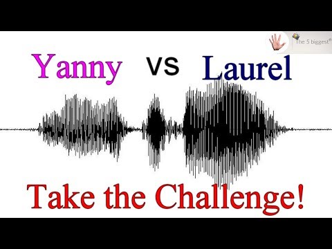 Do You Hear Yanny or Laurel ? - (Original Video)