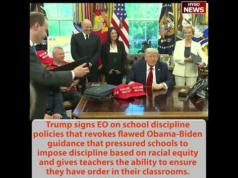 Trump Signs Four Education EOs: Restores School Discipline, Eliminates Disparate Impact Theory, AI Workforce Training, Harvard Foreign Gifts