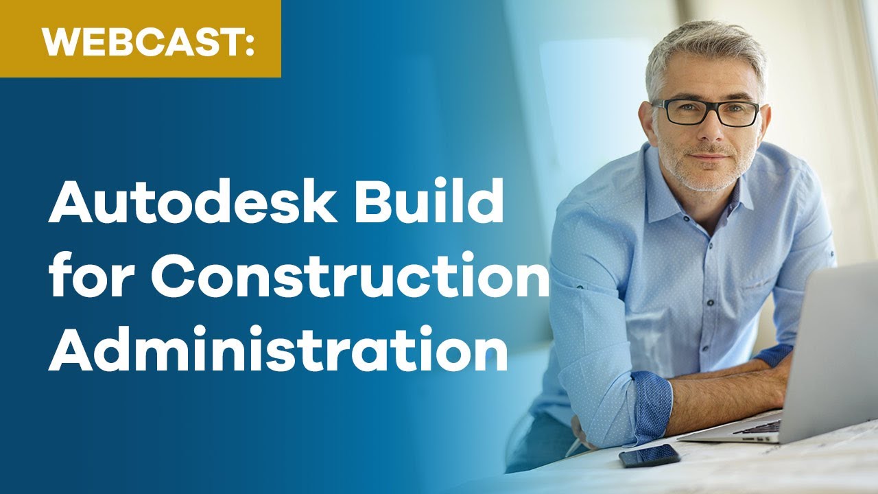 Autodesk Build for Construction Administration