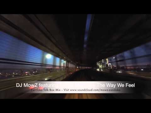 The Way We Feel - DJ Mowz Featuring Farida Merville