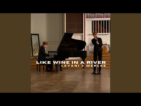 Like Wine In A River