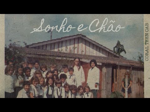 Sonho e Chão I Coral Teen Cab (Lyric Video)