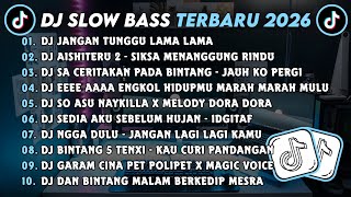 Download lagu DJ SLOWBASS TERBARU 2026 || DJ JANGAN TUNGGU LAMA LAMA || DJ AISHITERU 2 - SIKSA MENANGGUNG RINDU  mp3