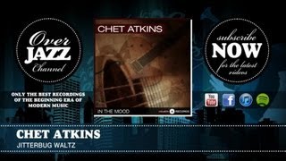 Chet Atkins - Jitterbug Waltz